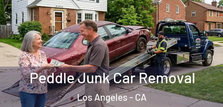 Peddle Junk Car Removal Los Angeles - CA